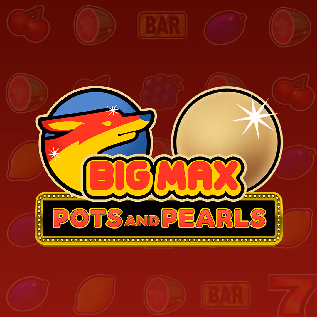 Big Max Pots and Pearls